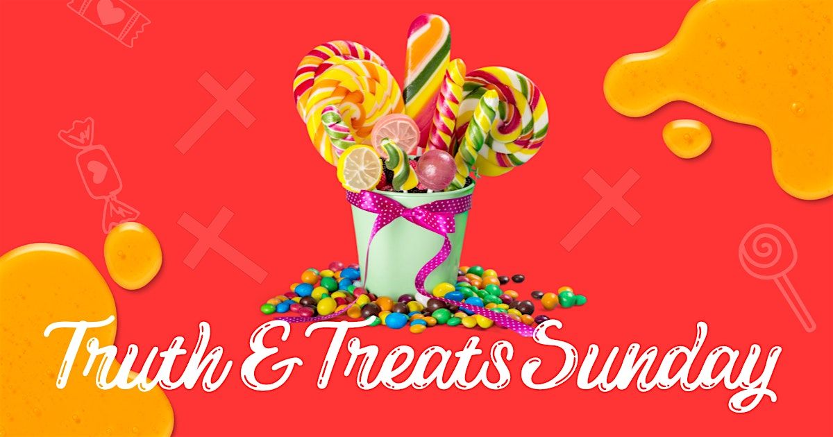 Truth and Treats Sunday
