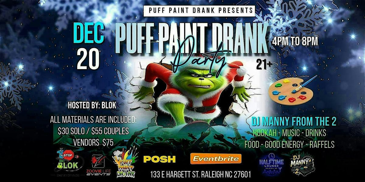 PUFF PAINT DRANK (The Grinch Edition)