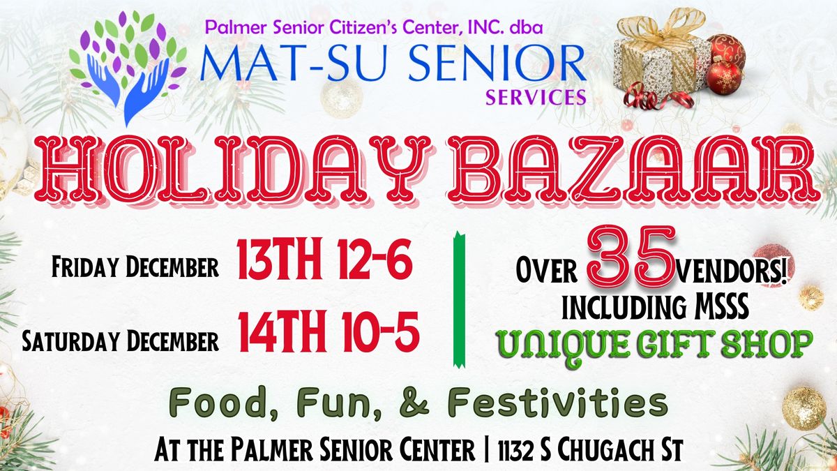 Holiday Bazaar at Mat-Su Senior Services