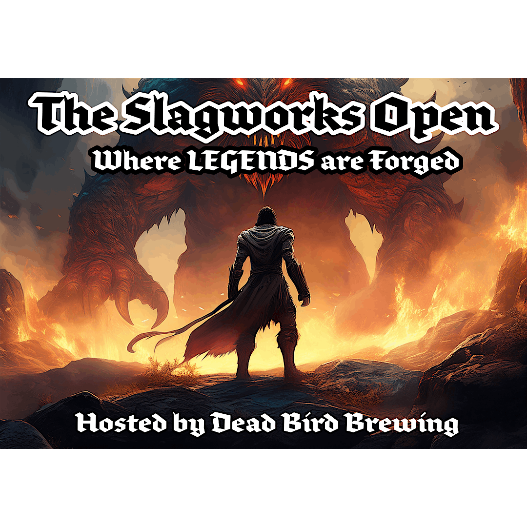 The Slagworks Open: A Dungeons and Dragons Fundraiser