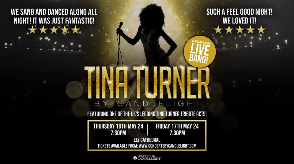 Tina Turner By Candlelight At Ely Cathedral