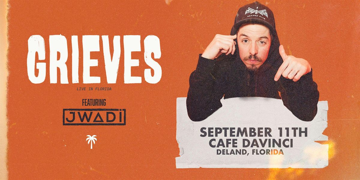 GRIEVES w\/ JWADI - DELAND