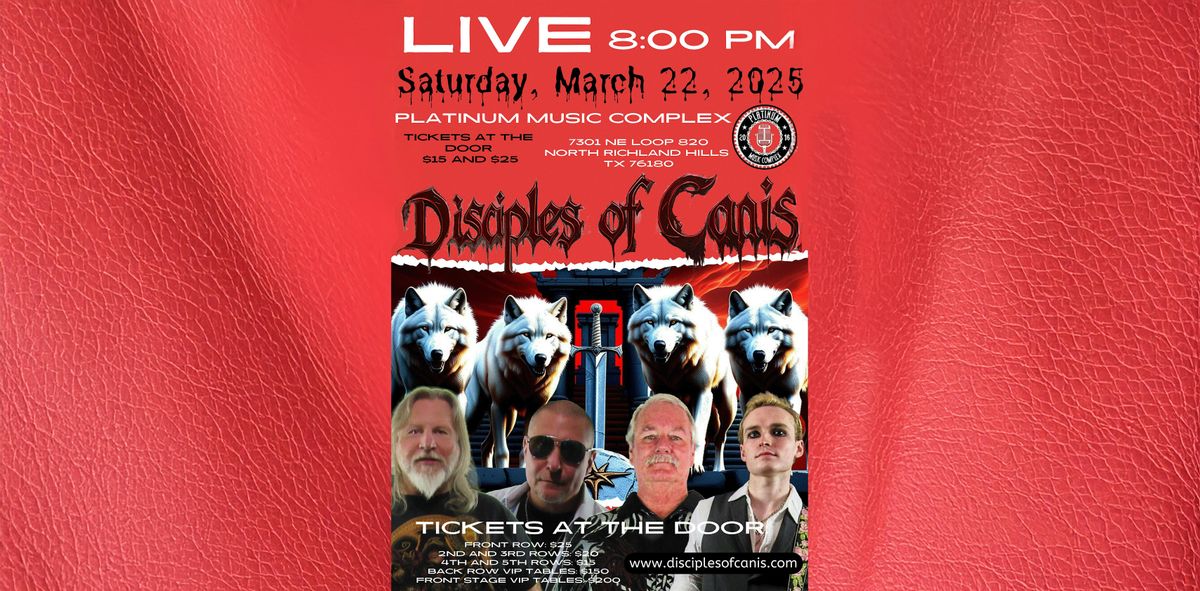 Disciples of Canis - Classic Rock Covers at Platinum Music Complex in NRH