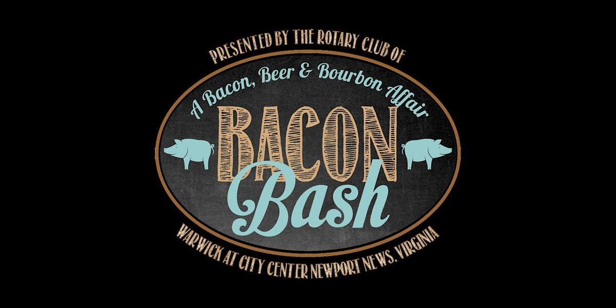 Bacon Bash 2025 - A Bacon, Beer & Bourbon Affair