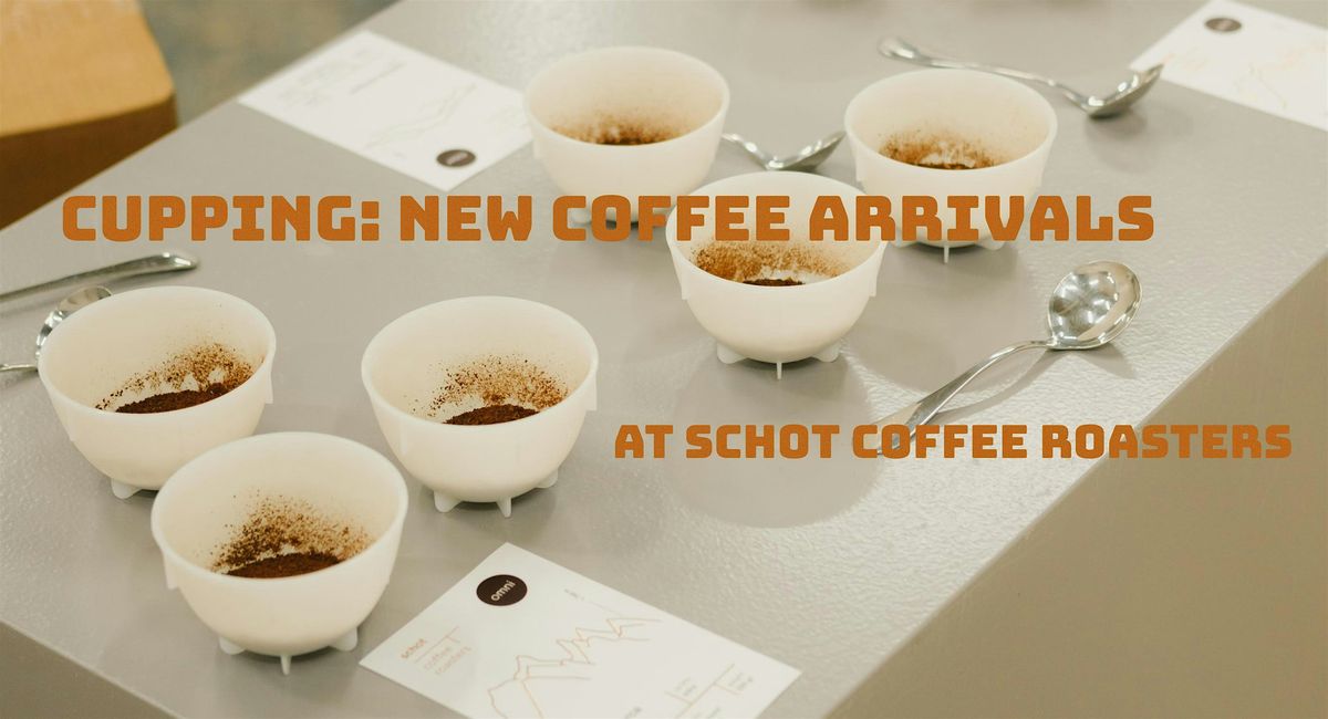 SCHOT PRESENTS: NEW COFFEE ARRIVALS