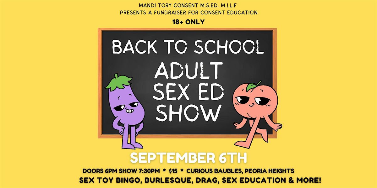 Back To School: Sex Ed Show & Consent Education Fundraiser