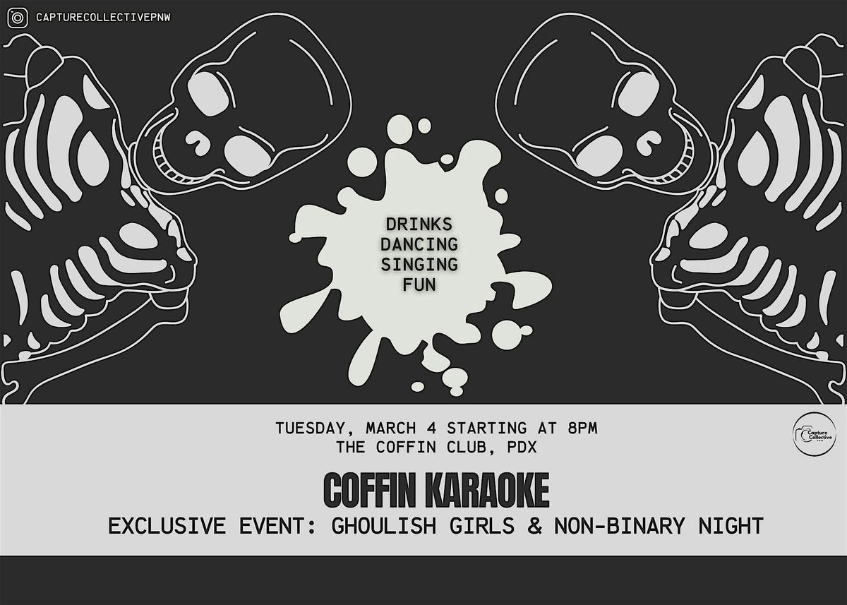 "Coffin Karaoke" Exclusive Event: Ghoulish Girls & Non-Binary Night