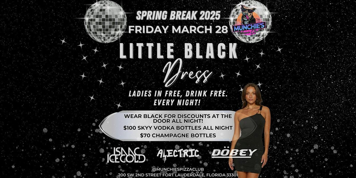 3\/28- LITTLE BLACK DRESS - SPRING BREAK 2025 @ MUNCHIE'S