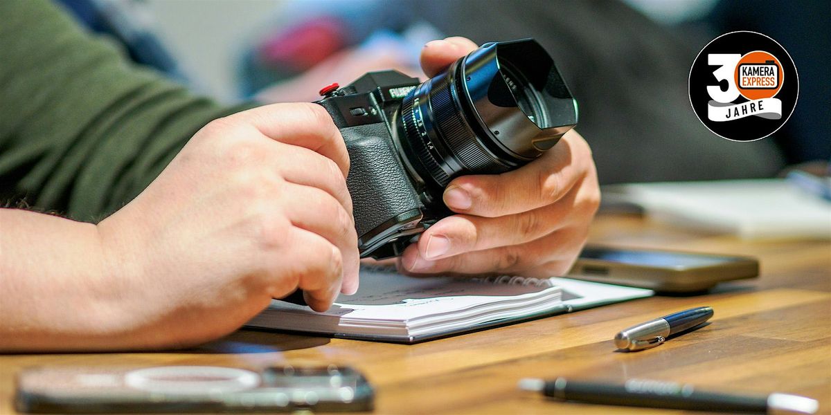 FUJIFILM X-SYSTEM GRUNDLAGENFOTOKURS INTENSIV IN HAMBURG