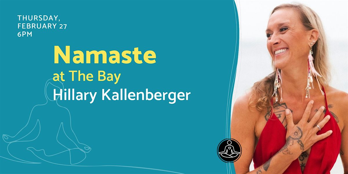 Evening Namaste at The Bay with Hillary Kallenberger