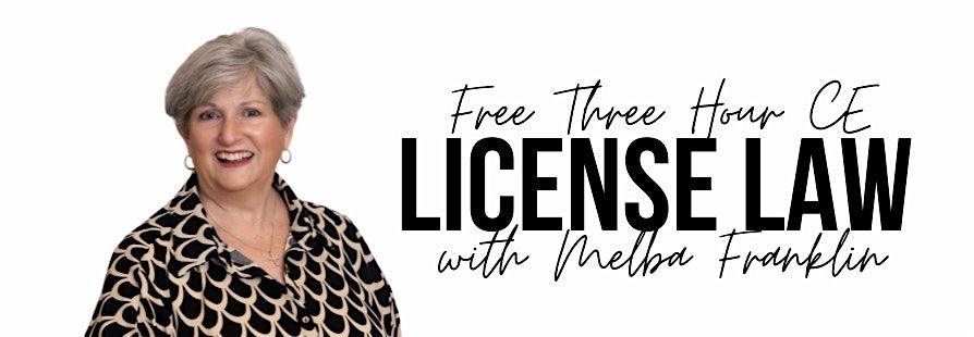 FREE 3 HR CE: License Law