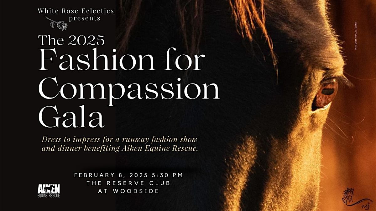 White Rose Eclectics presents the 2025 Fashion for Compassion Gala