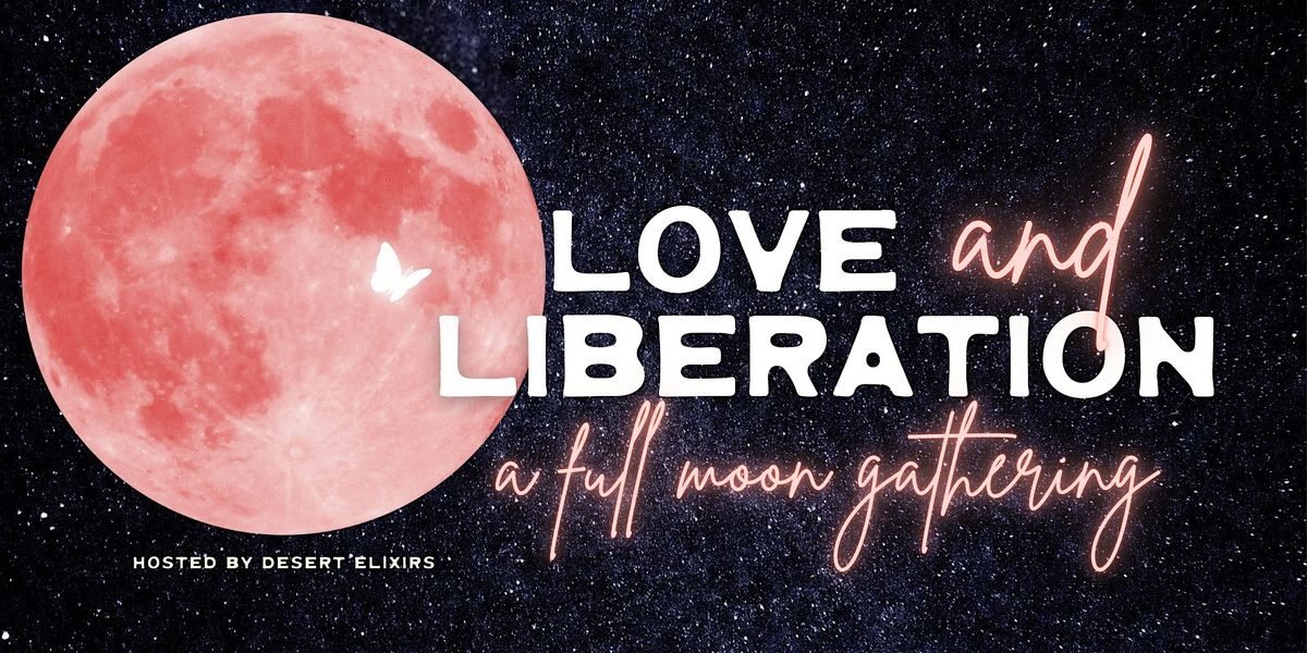 Love & Liberation: A Full Moon Gathering at Flutter