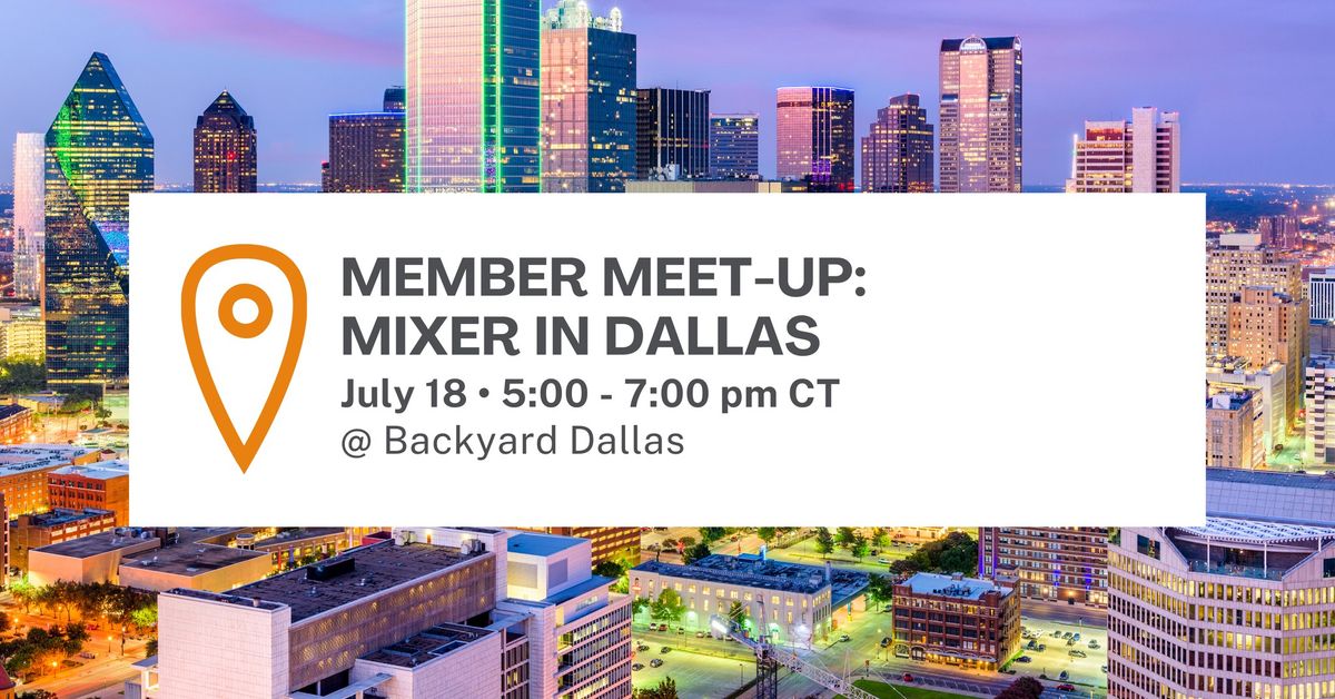 Member Meet-up: Mixer in Dallas