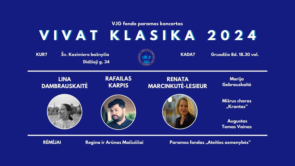 Vivat Klasika 2024 \u2013 VJGF paramos koncertas