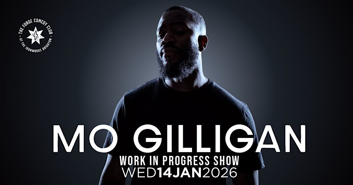 Mo Gilligan: Work in Progress