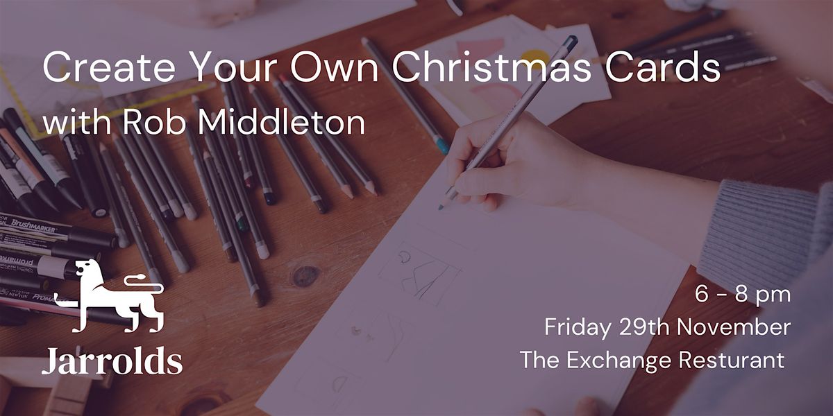 Create Your Own Christmas Cards with Rob Middleton