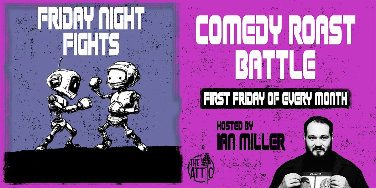 Friday Night Fights at The Attic Comedy Club, Columbus, Ohio