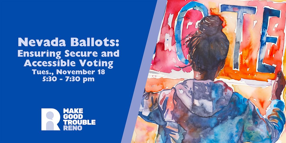 Nevada Ballots: Ensuring Secure and Accessible Voting