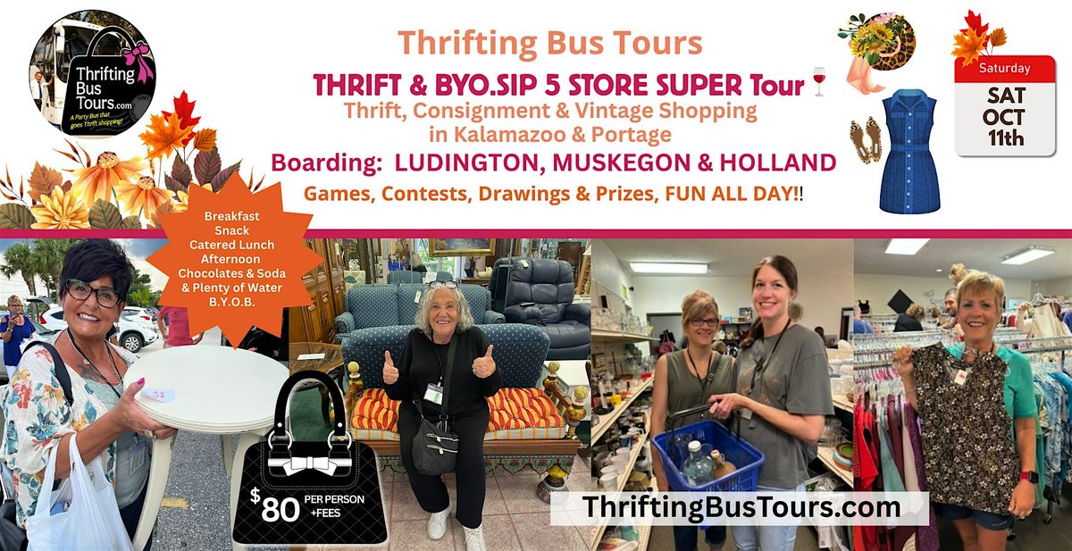 10\/11 Thrifting Bus BYOB.SIP Kalamazoo & Portage Board Lud\/Muskegon\/Holland