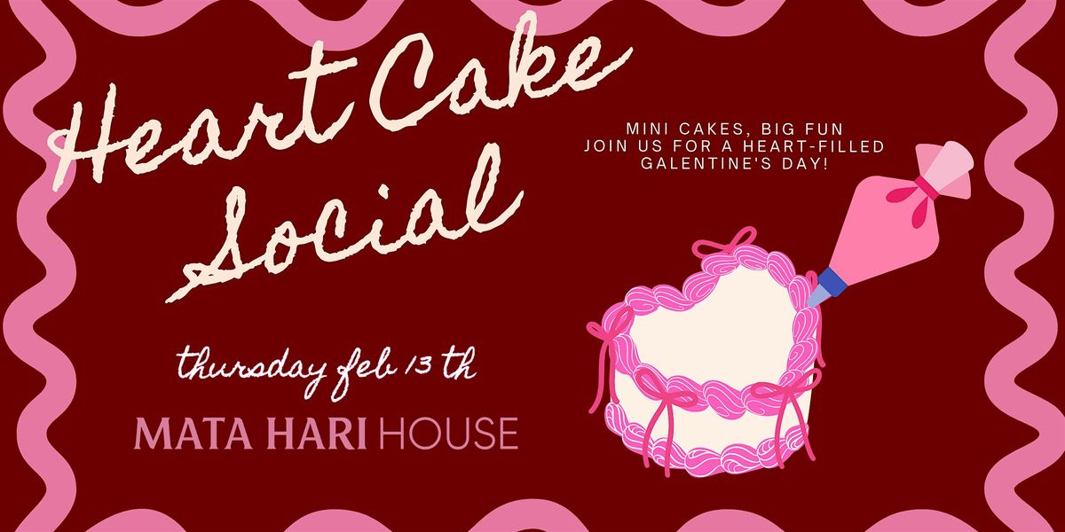 Heart Cake Social