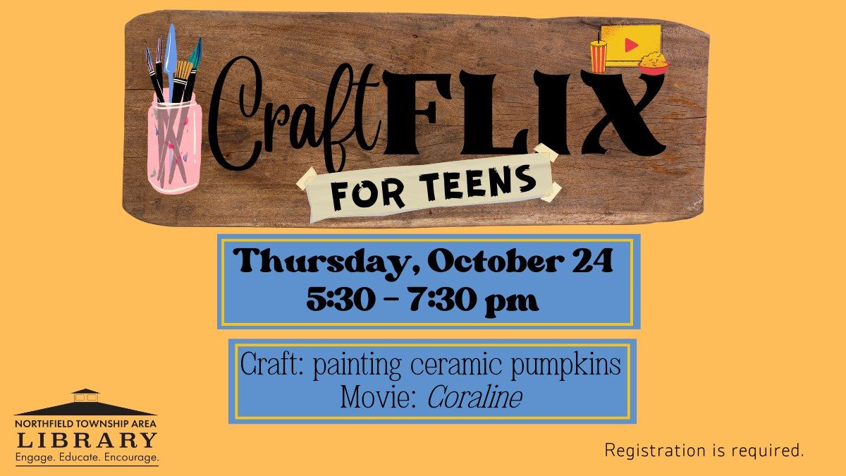 CraftFLIX: Teen Craft and Movie Night\t