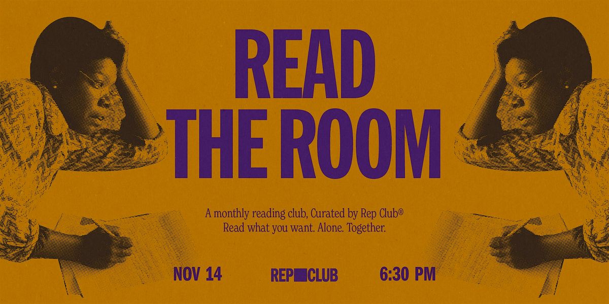 REP CLUB: READ THE ROOM