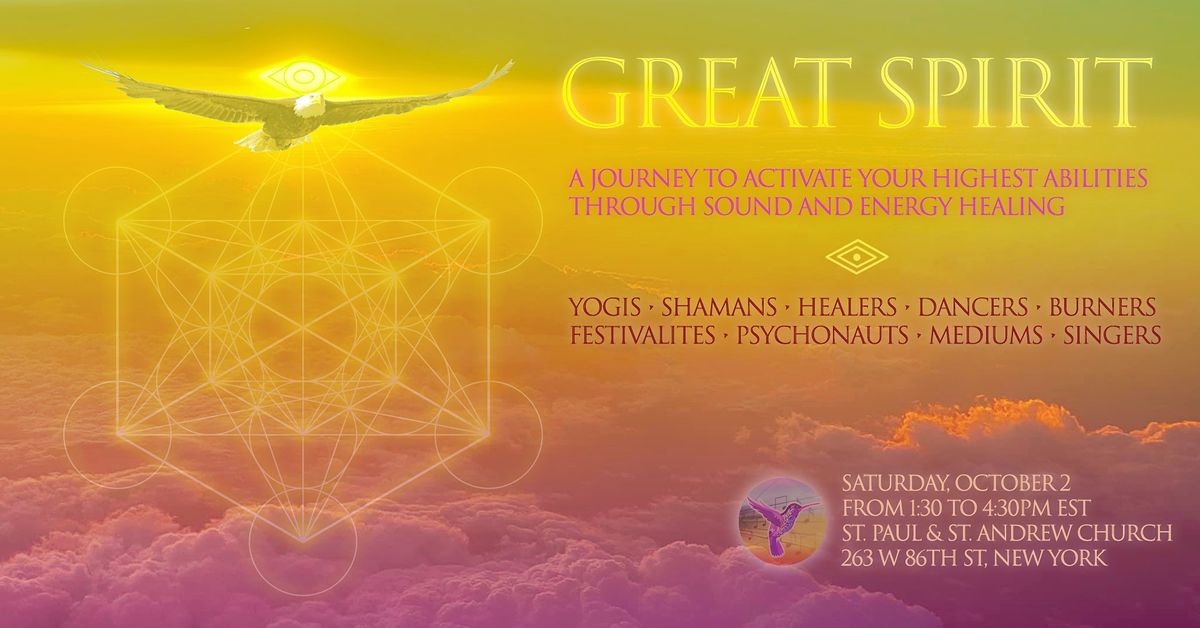Great Spirit - A Sound Healing Journey & Concert for Universal Harmony