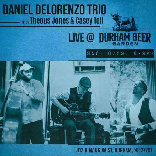 Music in the Garden *FREE Live Music* Daniel Delorenzo Trio