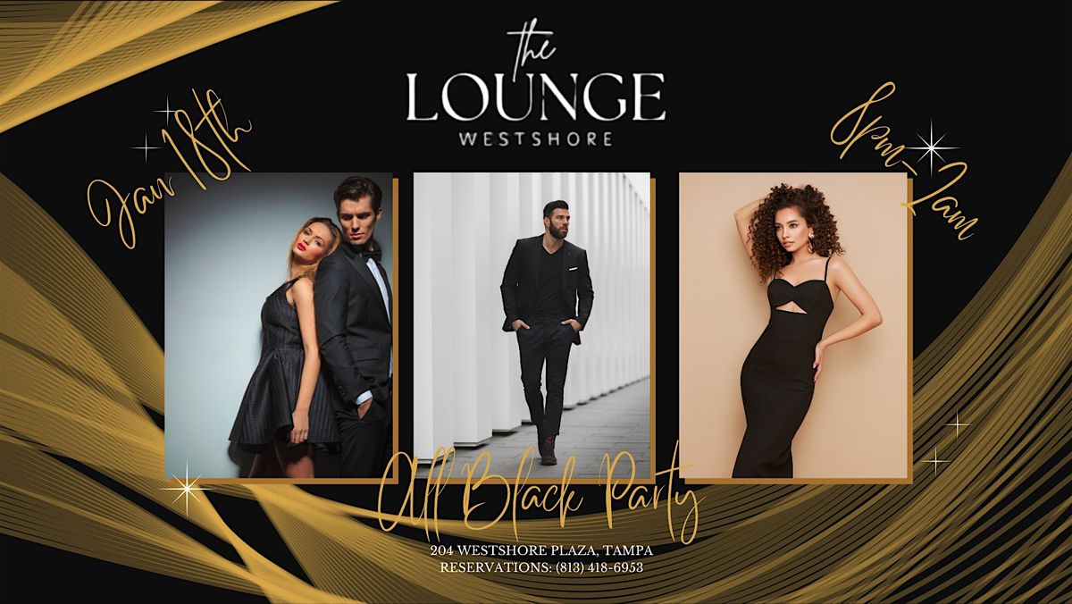 The Lounge at Westshore - All Black Latin Party!