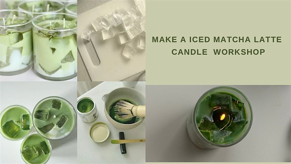Make A Iced Matcha Latte Candle (Complimentary Prosecco)