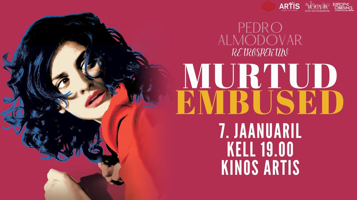 Pedro Almod\u00f3vari retrospektiiv: "Murtud embused"