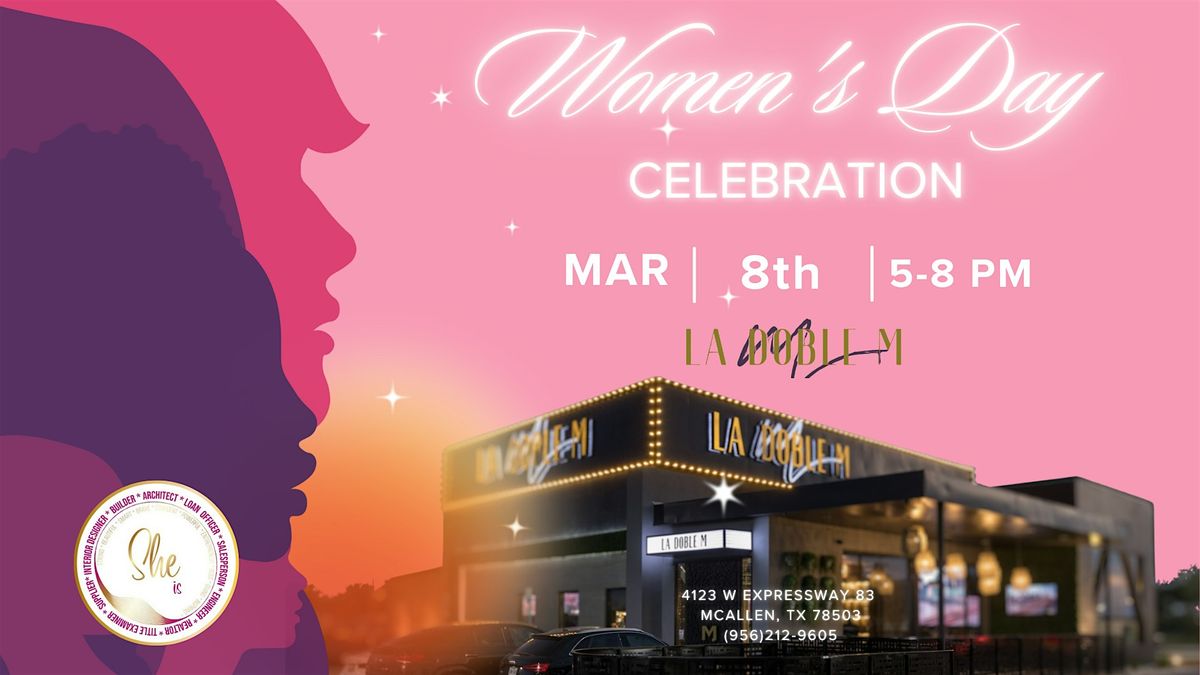 SHE IS : Women's Day Celebration @ Doble M