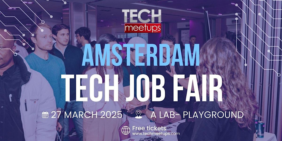 Amsterdam Tech Job Fair Spring 2025