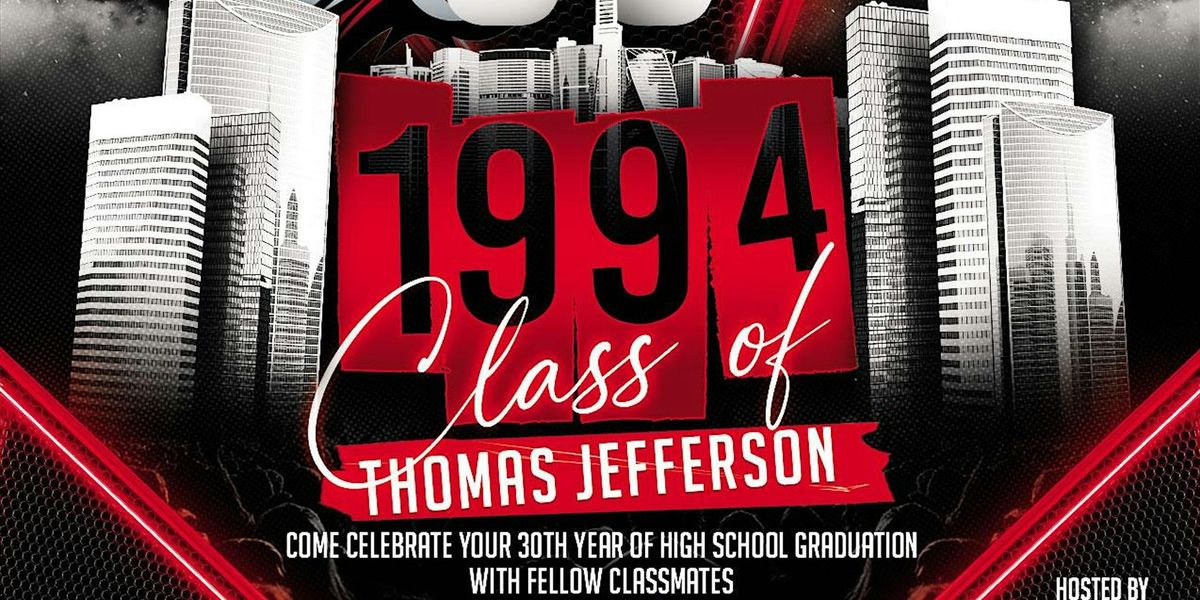 CLASS OF 1994 30TH YEAR CELEBRATION