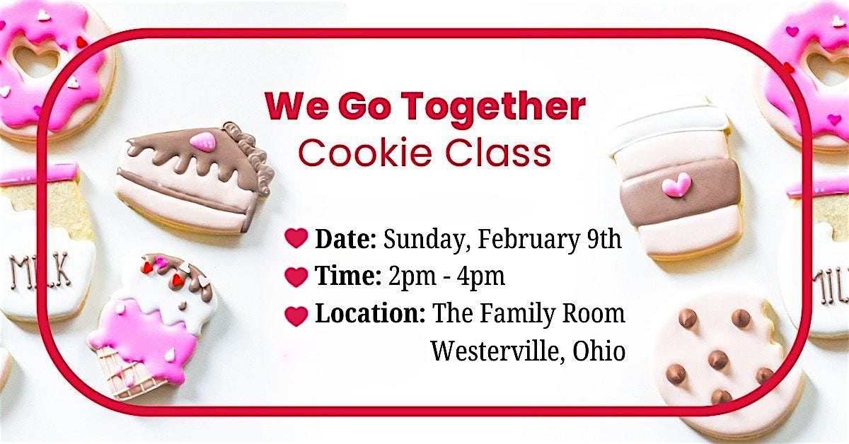 2:00p - We Go Together Like Sugar Cookies and Decorating Class!