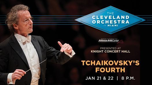 The Cleveland Orchestra in Miami: Tchaikovsky's Fourth