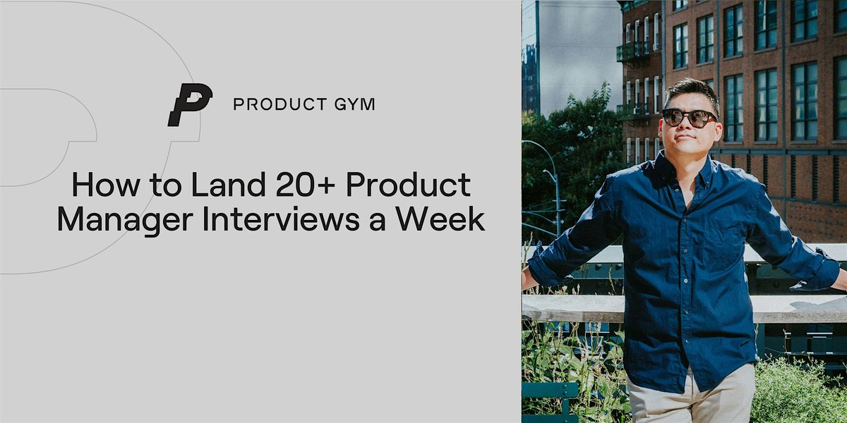 How to Land 20+ Product Manager Interviews a Week