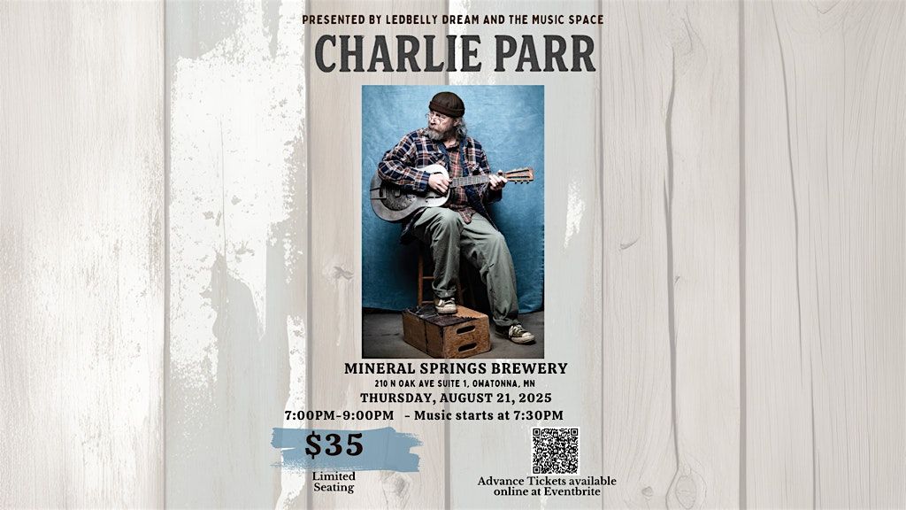 Charlie Parr Live at Mineral Springs Brewery