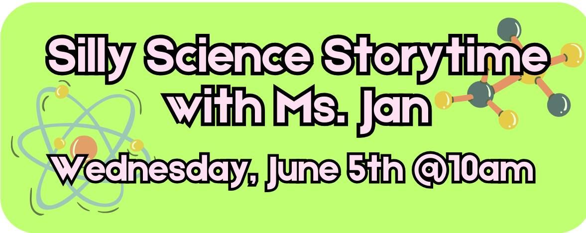 Silly Science Story Time with Ms. Jan