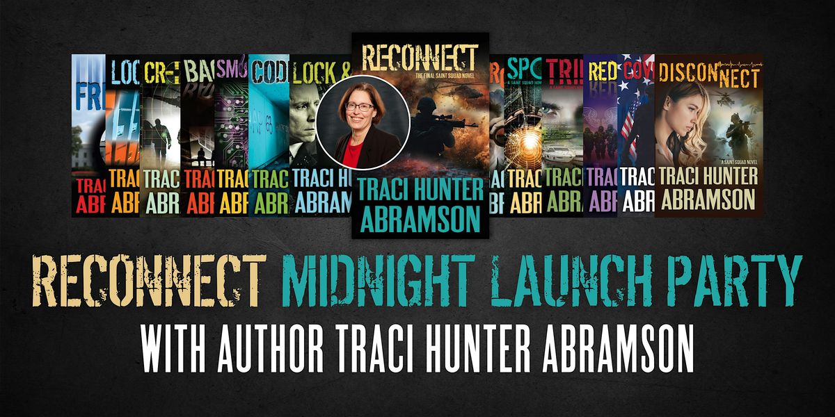 Reconnect Midnight Launch Party with Traci Hunter Abramson