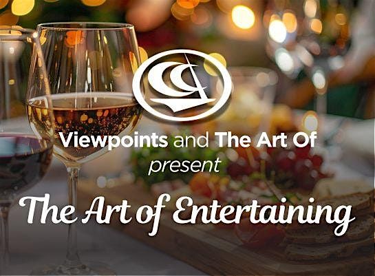 Viewpoints: The Art of Entertaining