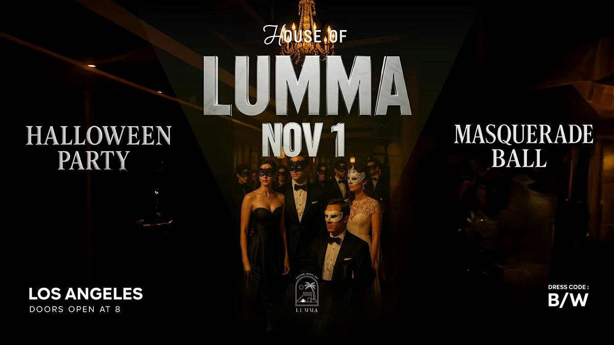 House of LUMMA: Halloween LA