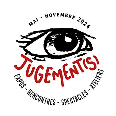 Jugement(s) expositions, rencontres, spectacles