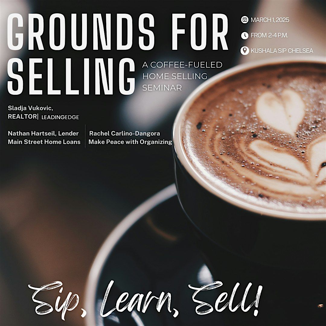 Grounds For Selling: A Free Home Selling Seminar