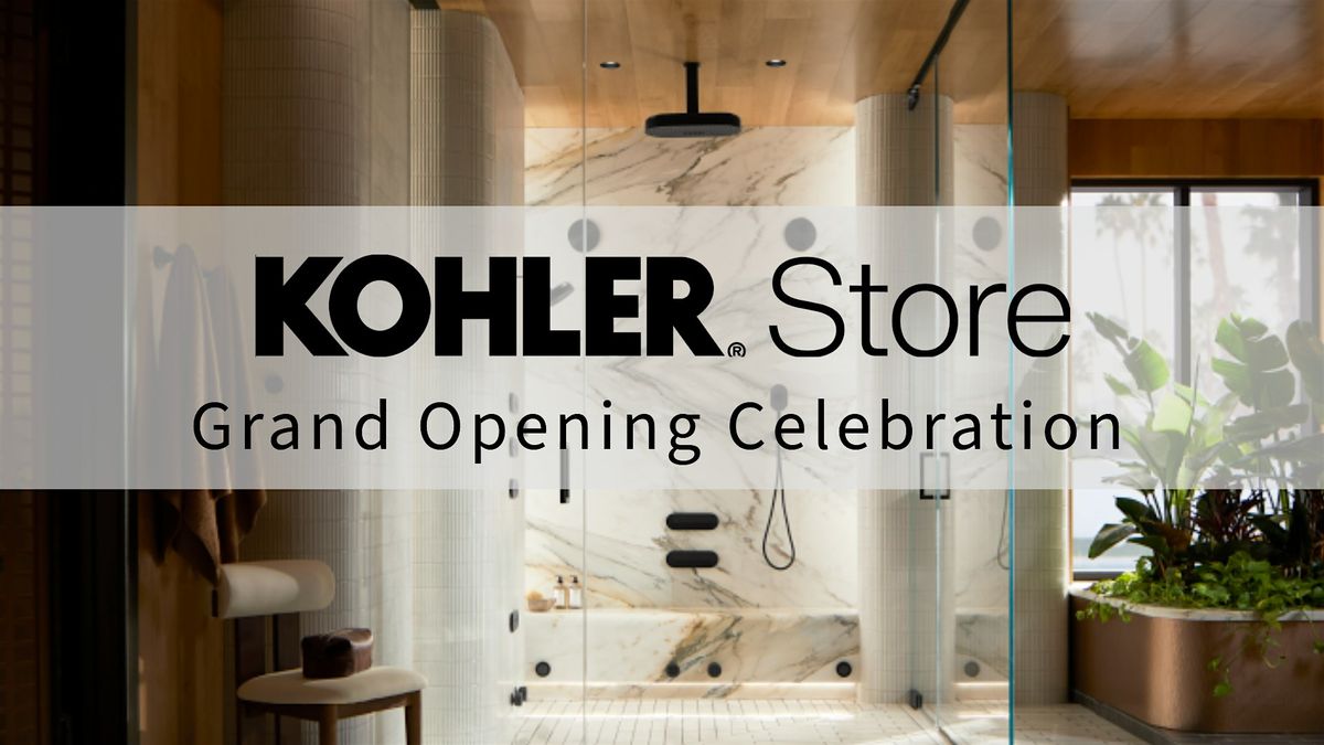 Kohler\u2019s Grand Opening Celebration