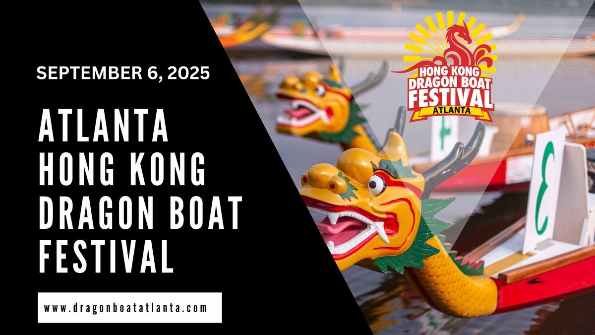 28th Annual Atlanta Hong Kong Dragon Boat Festival