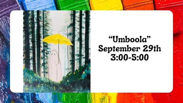 "Umboola" - September 29th @ 3:00