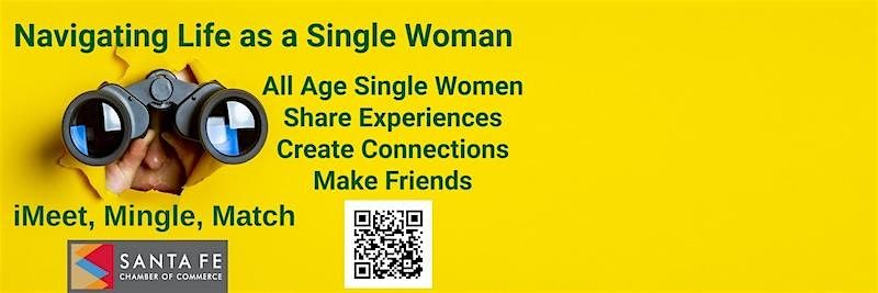 Navigating Life as  a Single Women, iMeet, Mingle, Match