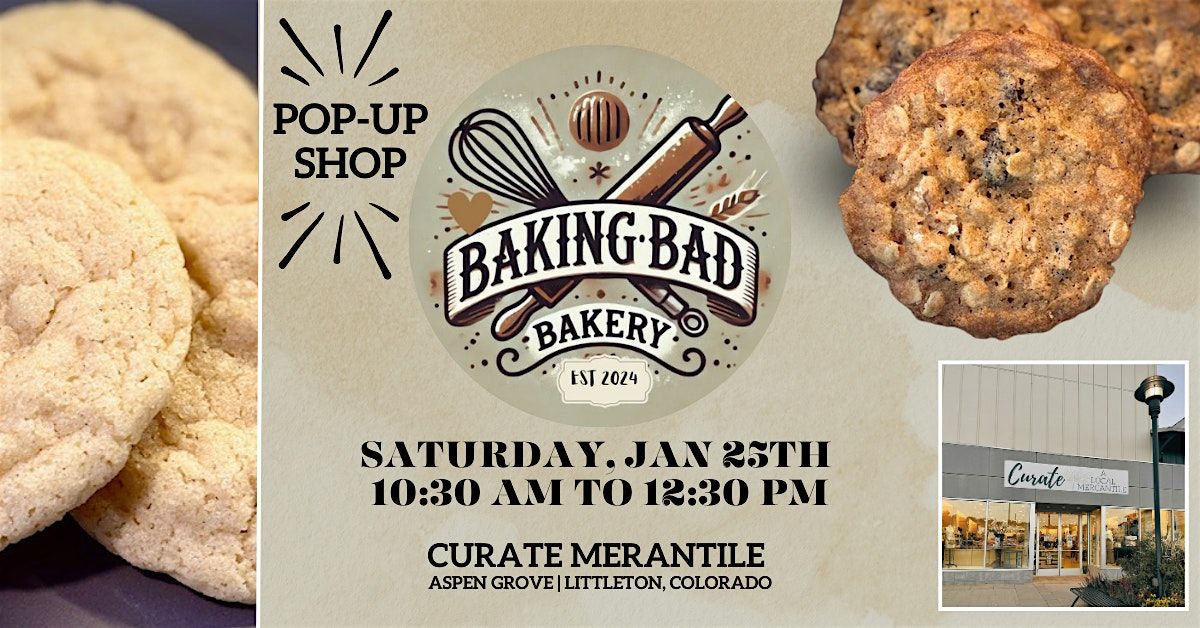 Baking Bad Bakery @ Curate Mercantile Aspen Grove